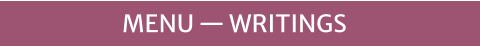 MENU — WRITINGS